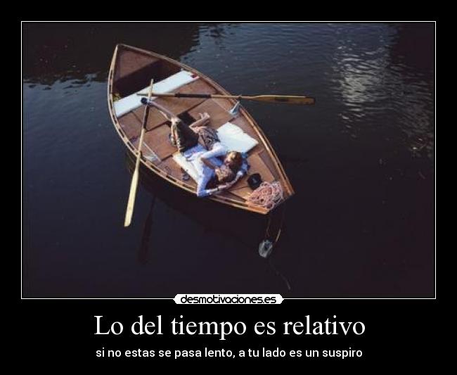 Lo del tiempo es relativo - 