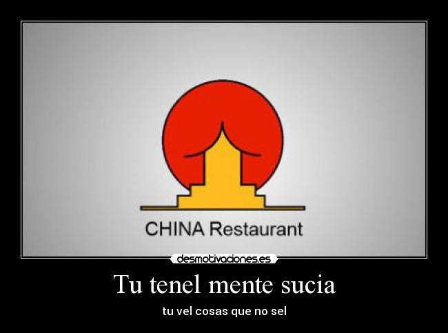 Tu tenel mente sucia - 