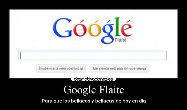 Google Flaite -