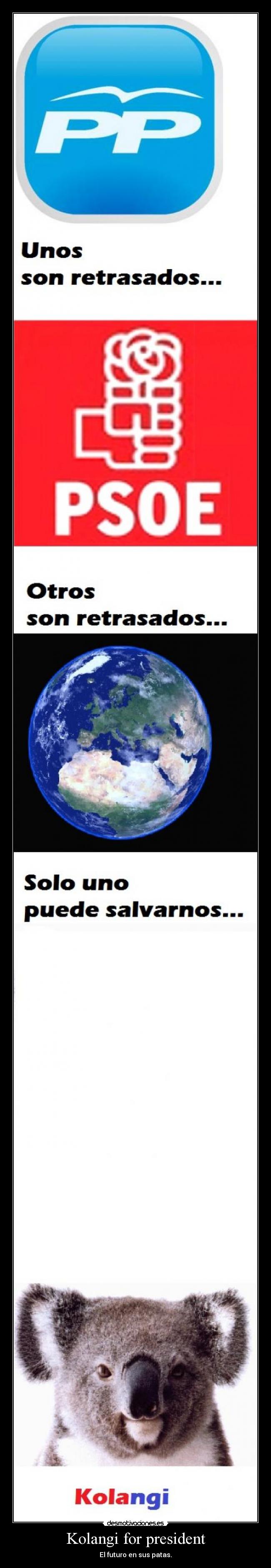 carteles kolangi for president clanng clantigretoneh desmotivaciones