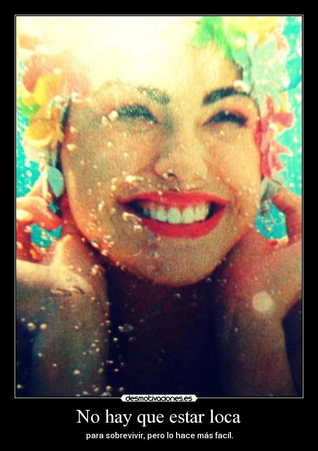 No hay que estar loca - 
