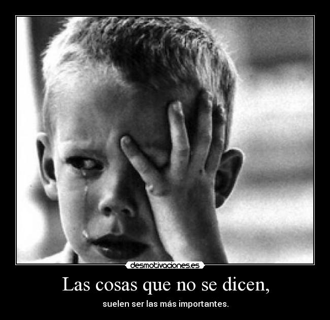 Las cosas que no se dicen, - 