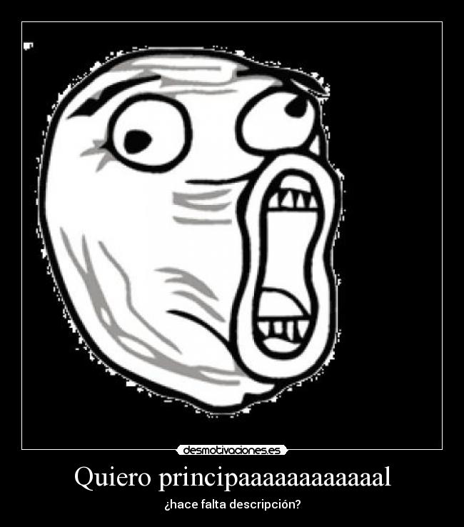 Quiero principaaaaaaaaaaaal -
