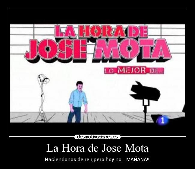 La Hora de Jose Mota -