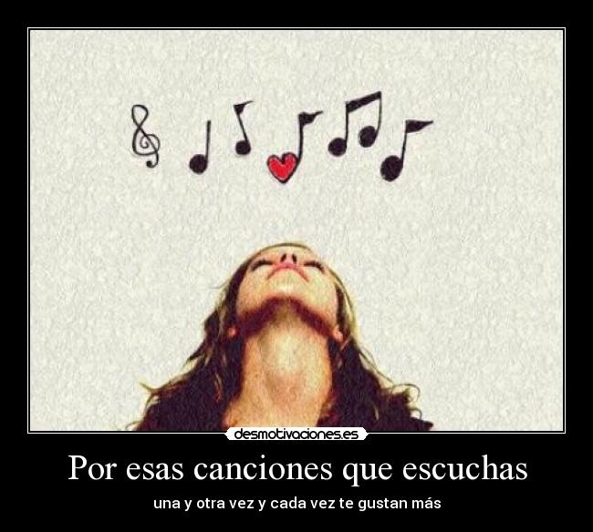 Por esas canciones que escuchas - 