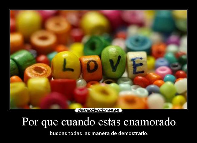 Por que cuando estas enamorado -