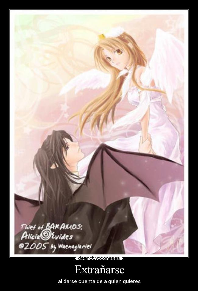 Extrañarse - al darse cuenta de a quien quieres