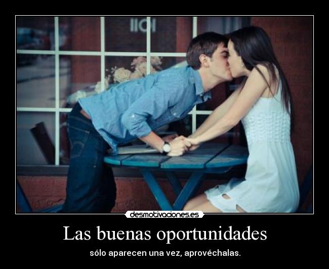 Las buenas oportunidades - 