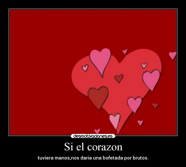 Si el corazon -