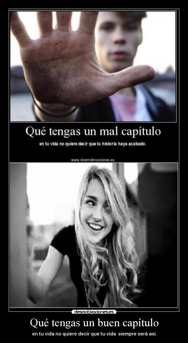 Qué tengas un buen capítulo - 