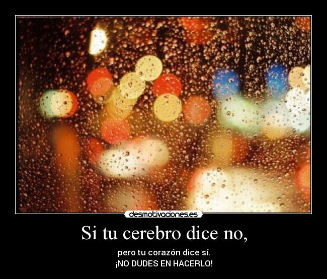 Si tu cerebro dice no, - 