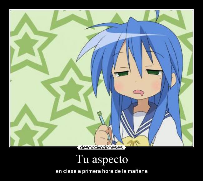 Tu aspecto - en clase a primera hora de la mañana