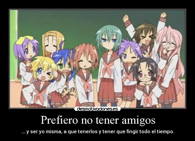 carteles amigos lucky star amigos desmotivaciones