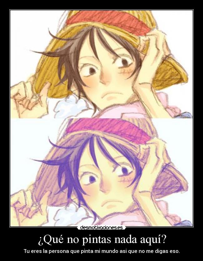 carteles luffy pintado one piece wuahaha encnotre una imagen para frase desmotivaciones