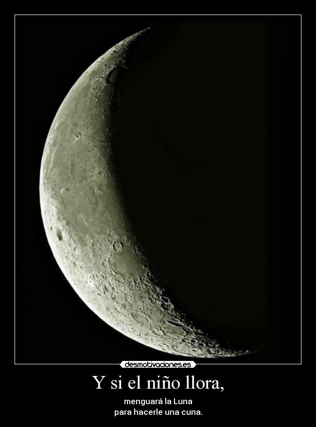 Y si el niño llora, -