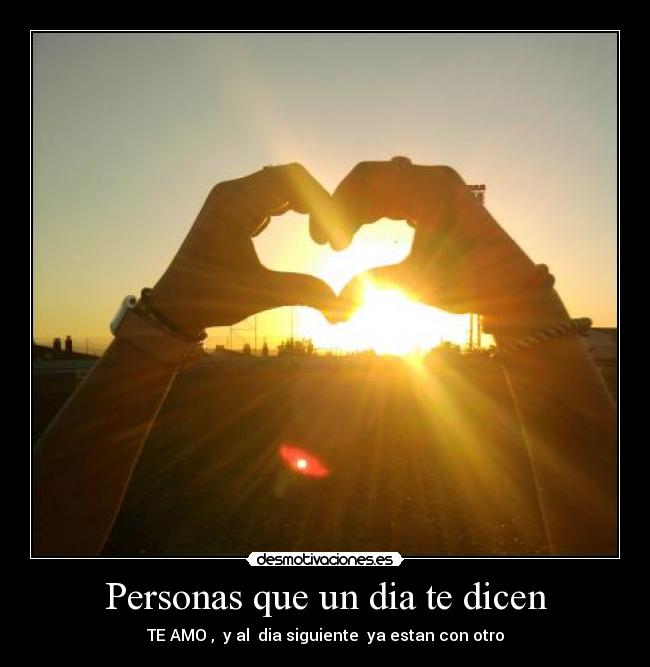 Personas que un dia te dicen -