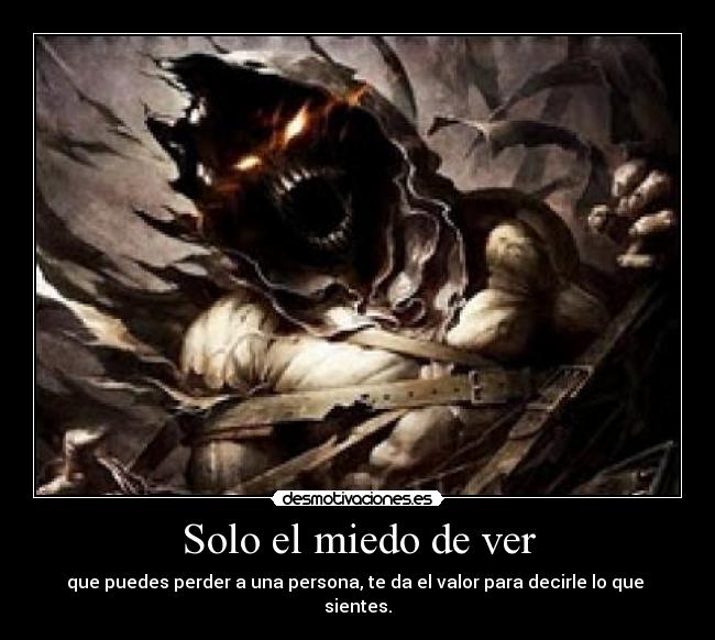 Solo el miedo de ver -