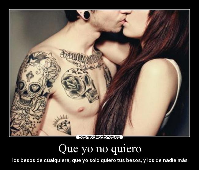 Que yo no quiero - 