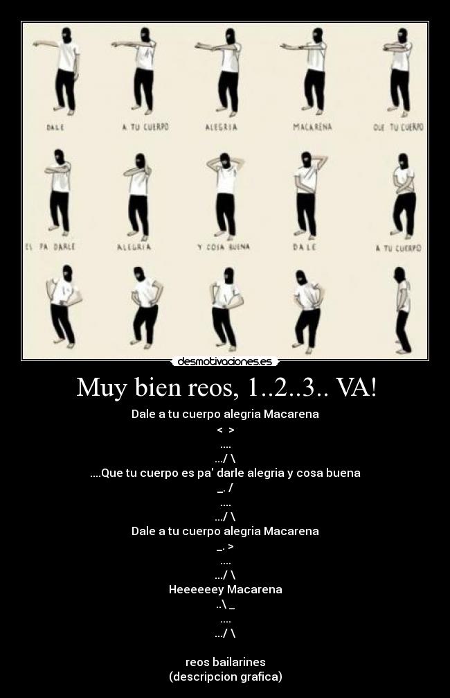 Muy bien reos, 1..2..3.. VA! -