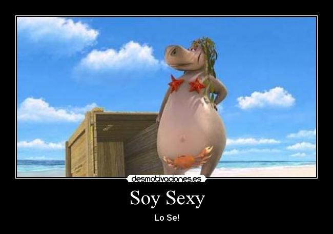 Soy Sexy - Lo Se!