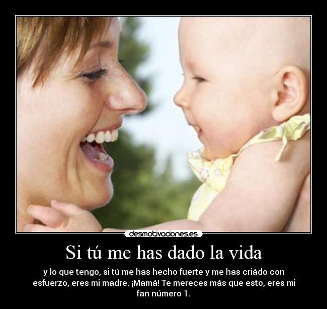 Si tú me has dado la vida - 