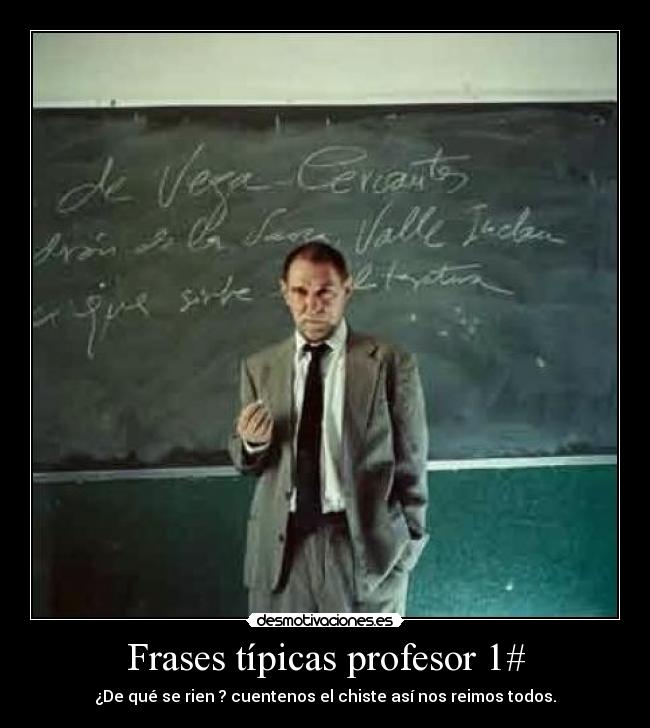carteles frases frases profesores everywhere desmotivaciones