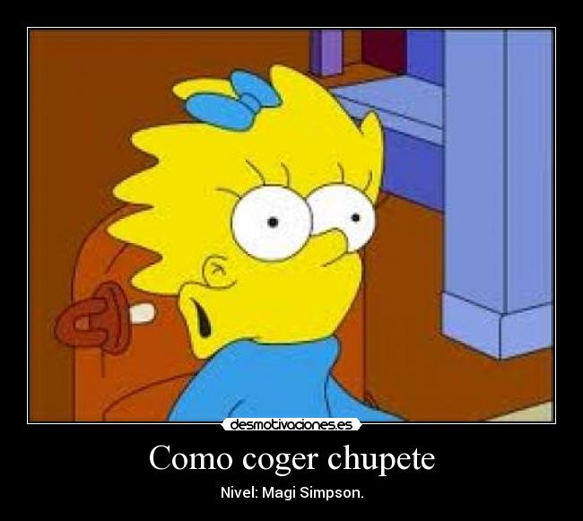 Como coger chupete - Nivel: Magi Simpson.