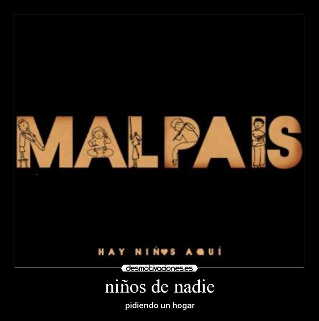 niños de nadie - pidiendo un hogar