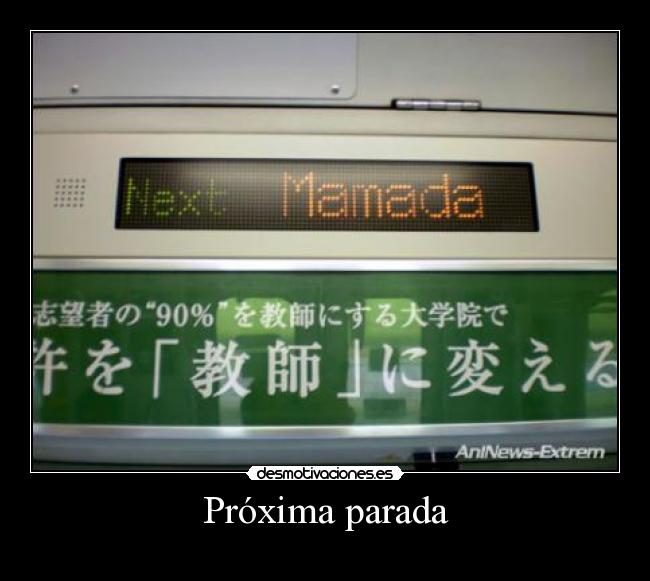 carteles proxima parada desmotivaciones