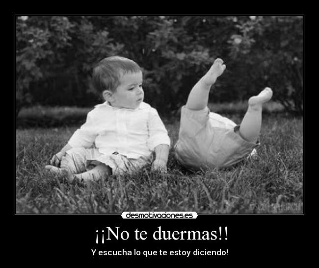 ¡¡No te duermas!! - 