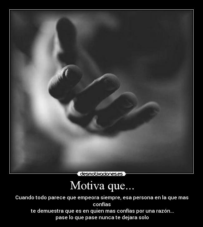 Motiva que... -