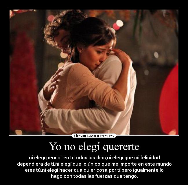 Yo no elegí quererte - 