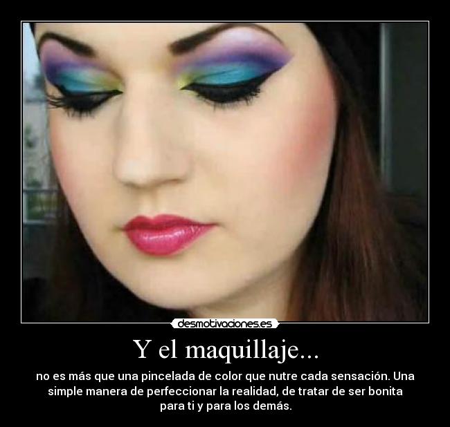 Y el maquillaje... - 