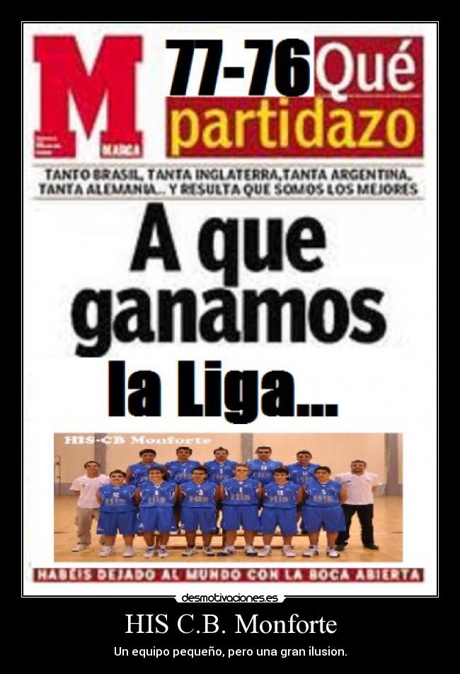 HIS C.B. Monforte - Un equipo pequeño, pero una gran ilusion.
