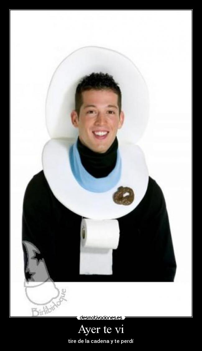 Ayer te vi - tire de la cadena y te perdí