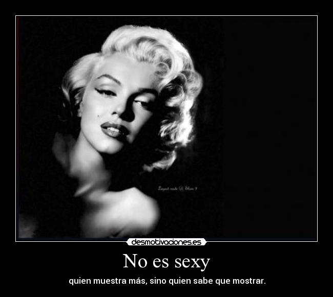 No es sexy -