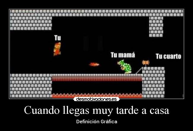 Cuando llegas muy tarde a casa -