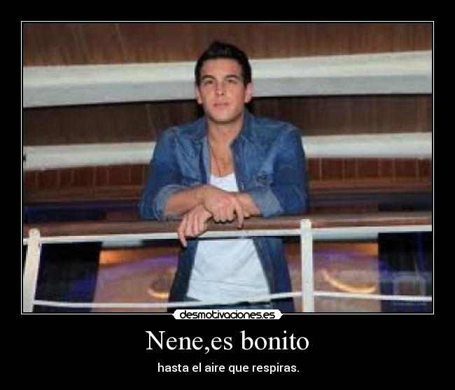 Nene,es bonito -
