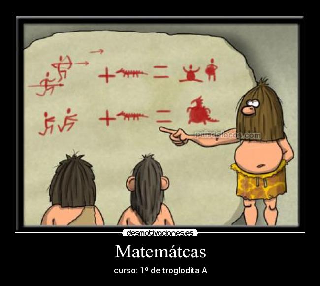 Matemátcas - curso: 1º de troglodita A