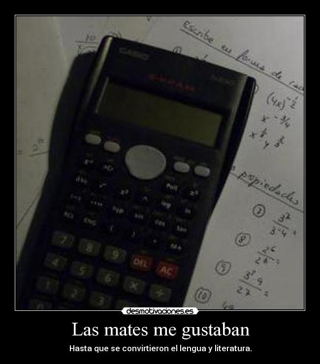 Las mates me gustaban -