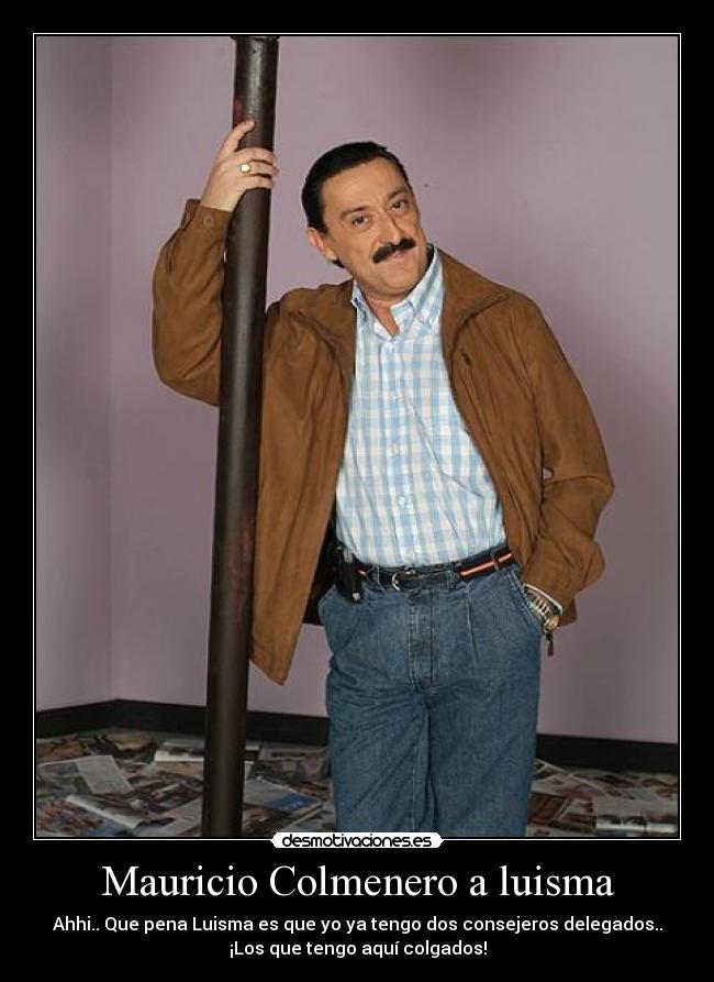 Mauricio Colmenero a luisma - 
