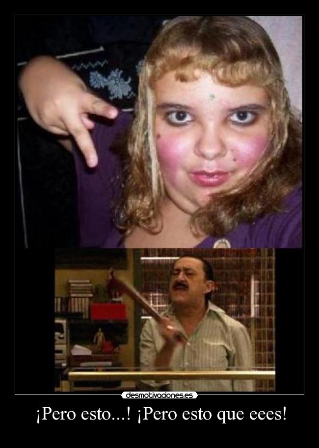 ¡Pero esto...! ¡Pero esto que eees! -