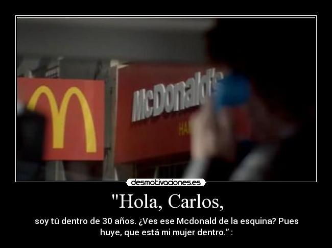 Hola, Carlos, -