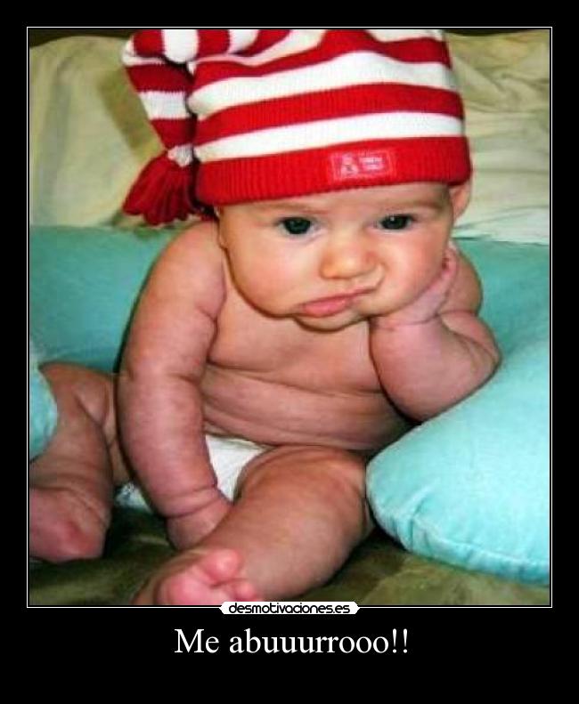 Me abuuurrooo!! -