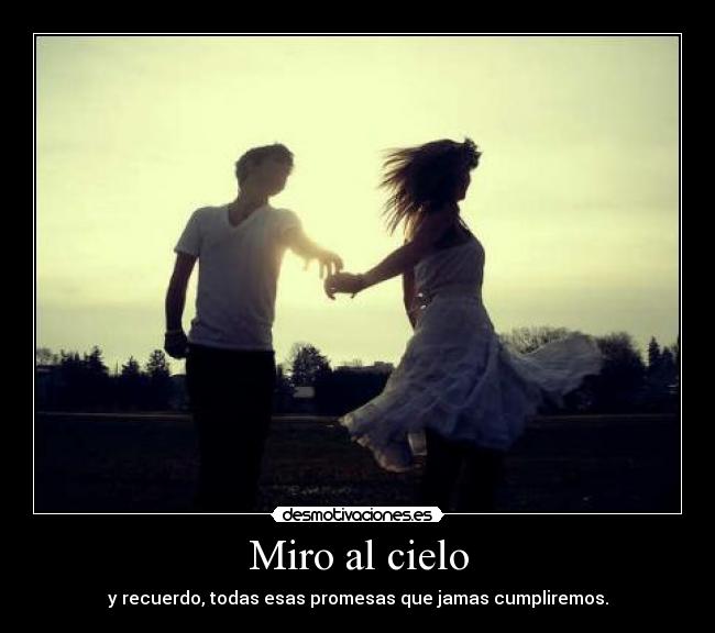 Miro al cielo -