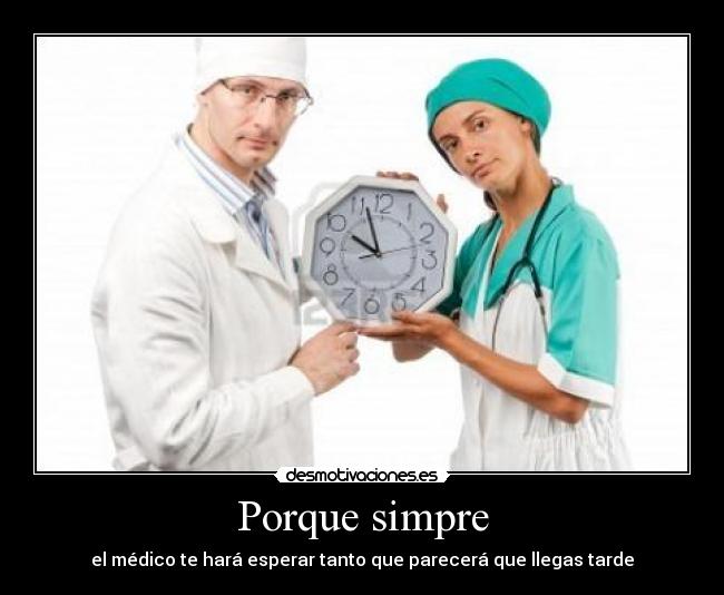 carteles medico sala espera consulta visita elkingdesmo desmotivaciones