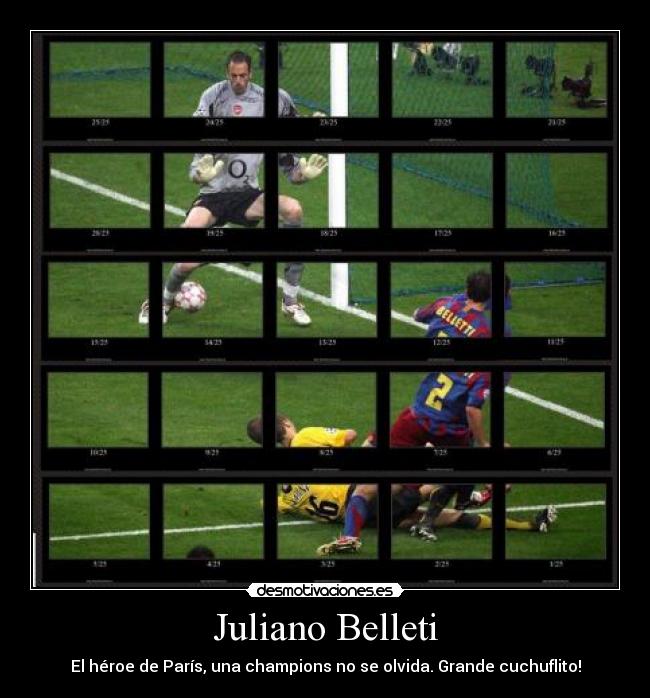 Juliano Belleti - El héroe de París, una champions no se olvida. Grande cuchuflito!