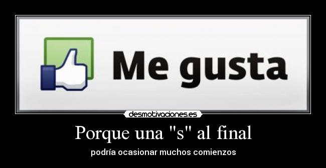 Porque una s al final -