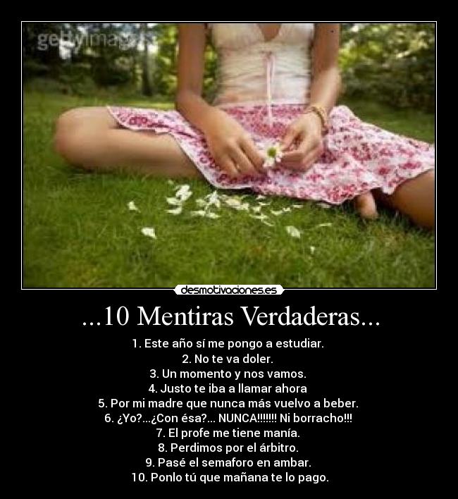 ...10 Mentiras Verdaderas... - 