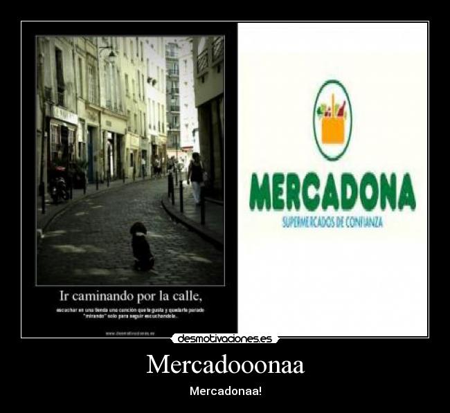 Mercadooonaa - Mercadonaa!